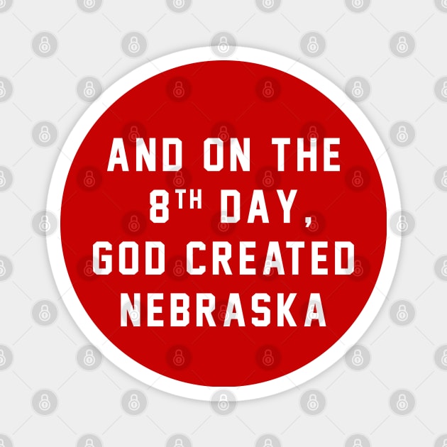 And on the 8th day, God created Nebraska Magnet by BodinStreet
